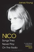 Cover: Nico, Songs They Never Play on the Radio - Bloomsbury Paperbacks