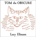 Cover: Tom the Obscure - Bloomsbury Publishing PLC