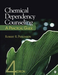 Enlarge image Cover: Chemical Dependency Counseling - SAGE Publications Inc