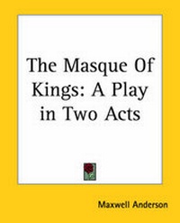 Enlarge image Cover: The Masque Of Kings - Kessinger Publishing