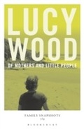Cover: Of Mothers and Little People - Bloomsbury Paperbacks