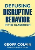 Cover: Defusing Disruptive Behavior in the Classroom - Corwin Press Inc