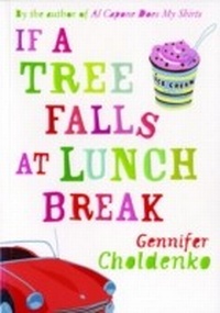 Enlarge image Cover: If A Tree Falls At Lunch Break - Bloomsbury Childrens Books