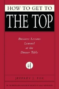 Enlarge image Cover: How to Get to the Top - Grand Central Publishing