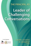 Cover: The Principal as Leader of Challenging Conversations - Corwin Press Inc