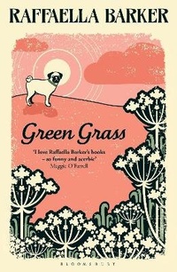 Enlarge image Cover: Green Grass - Bloomsbury Publishing PLC