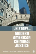 Cover: A History of Modern American Criminal Justice - SAGE Publications Inc