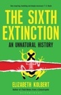 Cover: The Sixth Extinction - Bloomsbury Publishing PLC