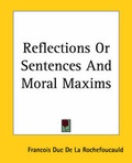 Cover: Reflections Or Sentences And Moral Maxims - Kessinger Publishing Co