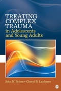 Cover: Treating Complex Trauma in Adolescents and Young Adults - SAGE Publications Inc