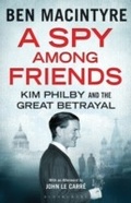 Cover: A Spy Among Friends - Bloomsbury Publishing PLC
