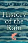 Cover: History of the Rain - Bloomsbury Publishing PLC