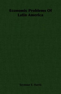 Enlarge image Cover: Economic Problems Of Latin America - Read Books