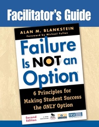 Enlarge image Cover: Facilitator's Guide to Failure Is Not an Option (R) - Corwin Press Inc