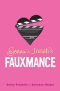 Cover: Jenna & Jonah's Fauxmance - Bloomsbury Childrens Books