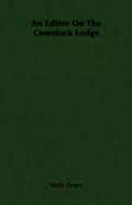 Cover: An Editor On The Comstock Lodge - Read Books