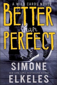 Enlarge image Cover: Better Than Perfect - Bloomsbury Childrens Books