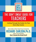 Cover: The Don't Sweat Guide for Teachers - Grand Central Publishing