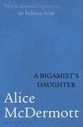 Cover: A Bigamist's Daughter - Bloomsbury Paperbacks