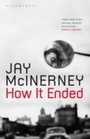 Cover: How It Ended - Bloomsbury Paperbacks