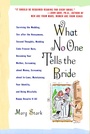 Cover: What No One Tells the Bride - Grand Central Publishing