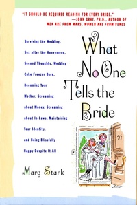 Enlarge image Cover: What No One Tells the Bride - Grand Central Publishing