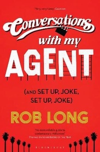 Enlarge image Cover: Conversations with My Agent (and Set Up, Joke, Set Up, Joke) - Bloomsbury Publishing PLC