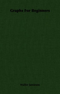 Enlarge image Cover: Graphs For Beginners - Read Books
