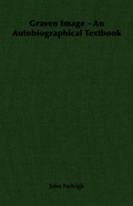 Cover: Graven Image - An Autobiographical Textbook - Read Books