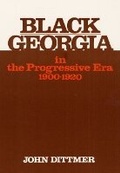 Cover: Black Georgia in the Progressive Era, 1900-1920 - University of Illinois Press