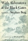 Cover: With AKHMATOVA at the BLACK GATES - University of Illinois Press