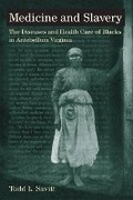 Cover: Medicine and Slavery - University of Illinois Press
