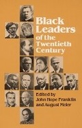 Cover: Black Leaders of the Twentieth Century - University of Illinois Press