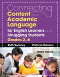 Cover: Connecting Content and Academic Language for English Learners and Struggling Students, Grades 2-6 - Corwin Press Inc
