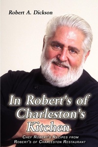 Enlarge image Cover: In Robert's of Charleston's Kitchen - AuthorHouse