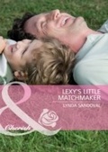 Cover: Lexy's Little Matchmaker - Mills & Boon