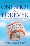 Cover: One Shot at Forever - Hachette Books