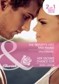 Cover: The Deputy's Lost And Found / Her Second Chance Cop - Mills & Boon