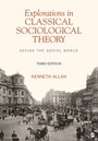 Cover: Explorations in Classical Sociological Theory - SAGE Publications Inc