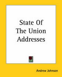 Enlarge image Cover: State Of The Union Addresses - Kessinger Publishing Co