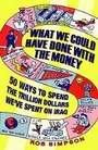 Cover: What We Could Have Done with the Money - Hyperion