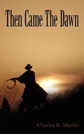 Cover: Then Came The Dawn - AuthorHouse