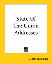 Enlarge image Cover: State Of The Union Addresses - Kessinger Publishing Co