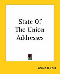 Enlarge image Cover: State Of The Union Addresses - Kessinger Publishing Co