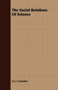 Enlarge image Cover: The Social Relations Of Science - Read Books