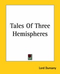 Cover: Tales Of Three Hemispheres - Kessinger Publishing Co