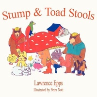 Enlarge image Cover: Stump and Toad Stools - Authorhouse