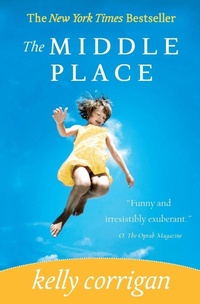 Enlarge image Cover: The Middle Place - Grand Central Publishing