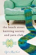 Cover: The Beach Street Knitting Society and Yarn Club - Grand Central Publishing