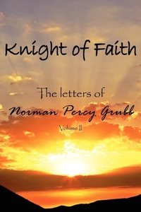 Enlarge image Cover: Knight of Faith - AuthorHouse